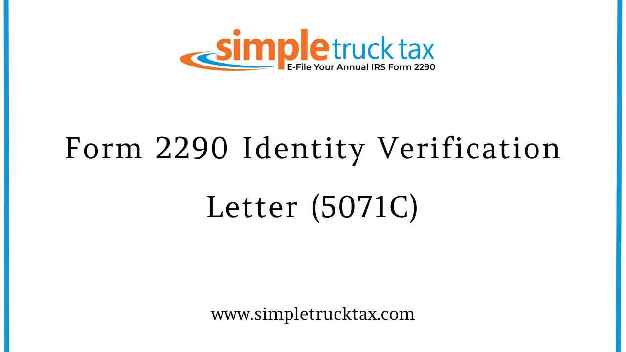 Form 2290 Identity Verification Letter (5071C)